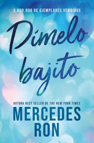 DÍMELO BAJITO (CAMPAÑA DE VERANO EDICIÓN LIMITADA) ( DÍMELO 1 )