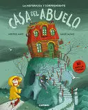 LA MISTERIOSA Y SORPRENDENTE CASA DEL ABUELO / GRANDPA'S MYSTERIOUS AND SURPRISING HOUSE