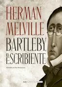 BARTLEBY, EL ESCRIBIENTE /TD