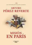 MISIÓN EN PARÍS / MISSION IN PARIS