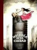MELODIA EN LA CIUDAD