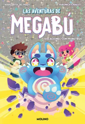 LAS AVENTURAS DE MEGABÚ 1 - VACACIONES CON MONSTRUO