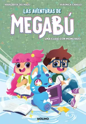 LAS AVENTURAS DE MEGABÚ 2 - UNA CLASE CON MONSTRUO