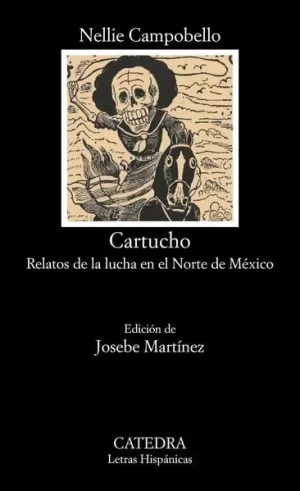 CARTUCHO RELATOS DE LA LUCHA EN EL NORTE DE MEXICO