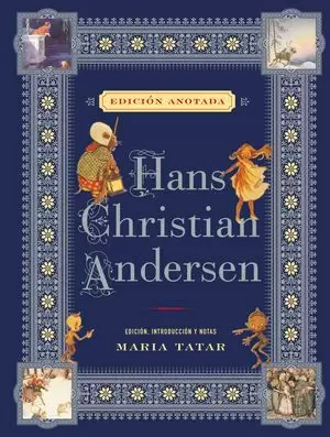 HANS CHRISTIAN ANDERSEN. EDICIÓN ANOTADA (AKAL) /TD