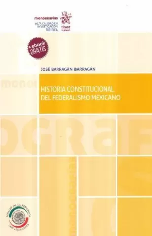 HISTORIA CONSTITUCIONAL DEL FEDERALISMO MEXICANO