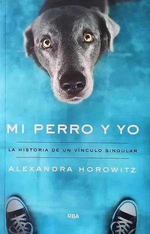 MI PERRO Y YO