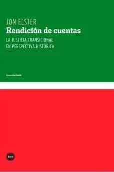 RENDICION DE CUENTAS. LA JUSTICIA TRASICIONAL EN PERSPECTIVA HISTORICA