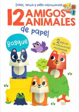 12 AMIGOS ANIMALES DE PAPEL: BOSQUE