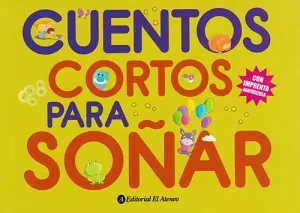 CUENTOS CORTOS PARA SOÑAR 2