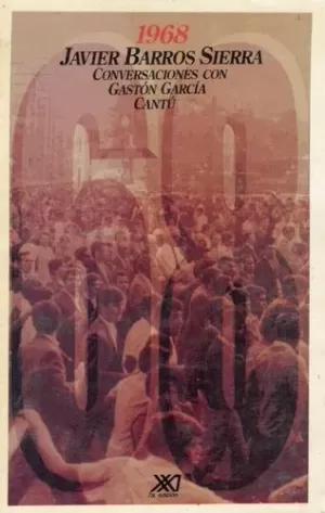 1968. CONVERSACIONES CON GASTON GARCIA CANTU