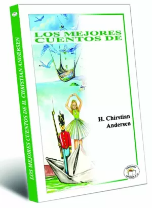 LOS MEJORES CUENTOS DE HANS CHRISTIAN ANDERSEN