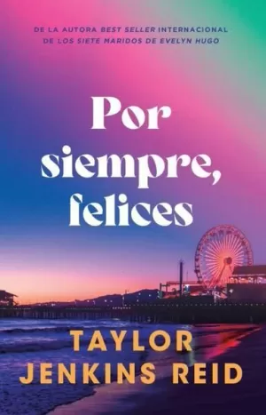 POR SIEMPRE, FELICES