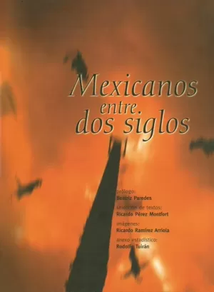 MEXICANOS ENTRE DOS SIGLOS