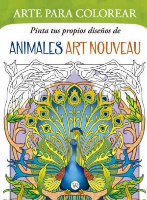 PINTA TUS PROPIOS DISEÑOS DE: ANIMALES ART NOUVEAU