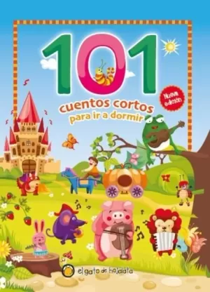 101 CUENTOS CORTOS PARA IR A DORMIR /TD