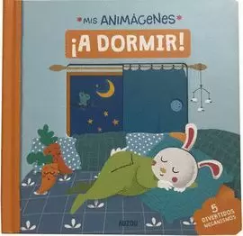 MIS ANIMÁGENES: ¡A DORMIR! /TD.